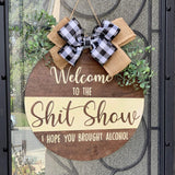 Welcome to the Shit Show Door Hanger