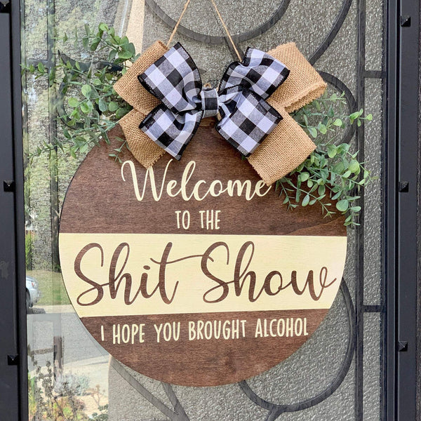 Welcome to the Shit Show Door Hanger